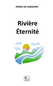 RIVIERE ETERNITE