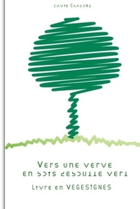 Vers une verve en bois-deboutte vert