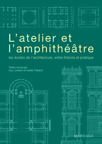 L'atelier et l'amphithéâtre