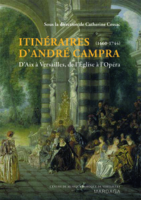 ITINERAIRES D'ANDRE CAMPRA