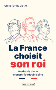 La France choisit son roi