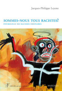 SOMMES NOUS TOUS RACISTES