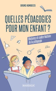 Quelles pédagogies pour mon enfant ?