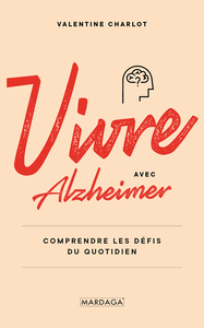 Vivre avec Alzheimer