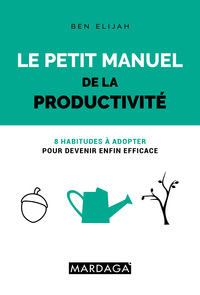 Le petit manuel de la productivité