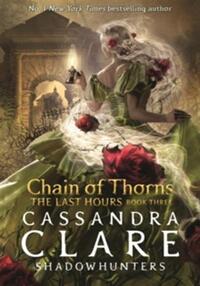 Chain of thorns (the last hours series)