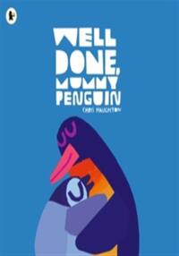 Well done, mummy penguin