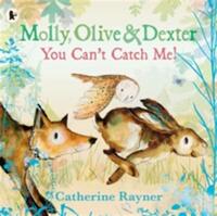 Molly olive and dexter: you can't catch me!