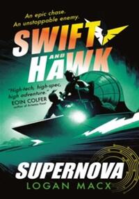 Swift and hawk: supernova