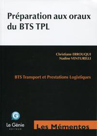 PREPARATION AUX ORAUX DU BTS TPL - BTS TRANSPORT ET PRESTATIONS LOGISTIQUES.