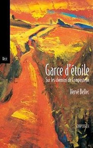 Garce d'étoile - sur les chemins de Compostelle