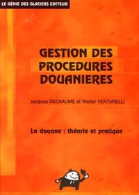 GESTION DES PROCEDURES DOUANIERES