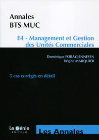 ANNALES BTS MUC  E4  MANAGEMENT ET GESTION DES UNITES COMMERCIALES  5 CAS CORRIG