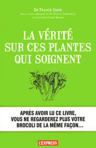 La vérité sur ces plantes qui soignent