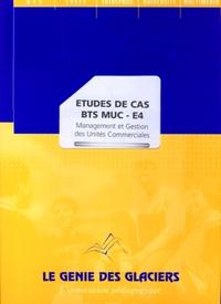 ETUDES DE CAS BTS MUC - E4. MANAGEMENT ET GESTION DES UNITESCOMMERCIALES. LA POC