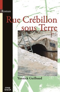 Rue Crébillon sous terre