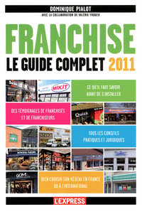 Franchise le guide complet 2011