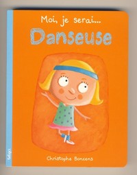 Moi, je serai danseuse