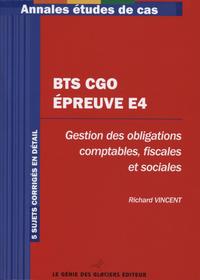 BTS CGO : EPREUVE E4. GESTION DES OBLIGATIONS COMPTABLES, FISCALES ET SOCIALES.