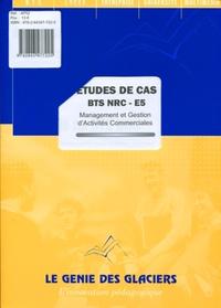 ETUDES DE CAS BTS NRC - E5. MANAGEMENT ET GESTION D'ACTIVITES COMMERCIALES. POCH