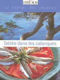 Tablées dans les calanques le temps des saveurs