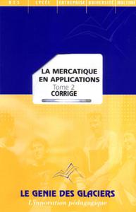 CORRIGE LA MERCATIQUE EN APPLICATIONS T2. LA POCHETTE DU PROFESSEUR