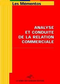 ANALYSE ET CONDUITE DE LA RELATION COMMERCIALE. EPREUVE E5 BTS MUC