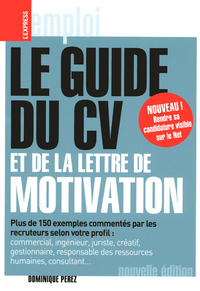 Le guide du CV et de la lettre de motivation