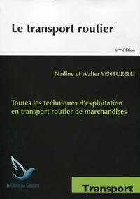 LE TRANSPORT ROUTIER TOUTES LES TECHNIQUES D EXPLOITATION EN TRANSPORT ROUTIER D