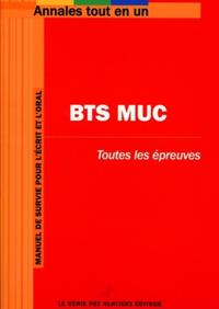 BTS MUC. TOUTES LES EPREUVES. MANUEL DE SURBIE POUR L'ECRIT ET L'ORAL