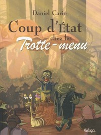 Coup d'État chez les Trotte menu