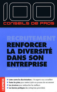 100 conseils de pros recrutement renforcer la diversité dans son entreprise