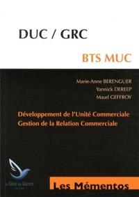 DUC-GRC - BTS MUC. DEVELOPPEMENT DE L'UNITE COMMERCIALE. GESTION DE LA RELATION