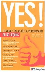 Yes ! Devenez un as de la persuasion en 50 lecons