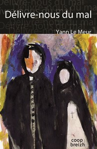 Délivre-nous du mal - roman