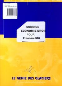 CORRIGE ECONOMIE-DROIT POUR PREMIERE STG. TOUTES SPECIALITESLE LOGIGUIDE DU PROF