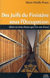 Des Juifs du Finistère sous l'Occupation - deux ou trois choses que l'on sait d'eux