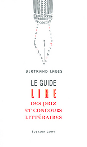 Le guide lire des prix et concours littéraires 4ED