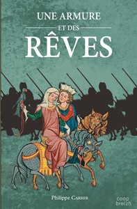 Une armure et des rêves