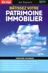 Batissez votre patrimoine immobilier 2008-2009