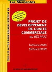 PROJET DE DEVELOPPEMENT DE L'UNITE COMMERCIALE AU BTS MUC. TOUS LES OUTILS POUR