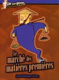 Le marché des matières premières