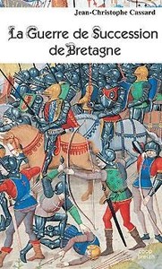 La Guerre de succession de Bretagne - dix-huit études