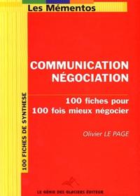 COMMUNICATION NEGOCIATION. 100 FICHES POUR 100 FOIS MIEUX NEOCIER