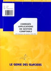 CORRIGES APPLICATIONS DE GESTION COMPTABLE BTS ASSISTANT DE GESTION PME-PMI. LE