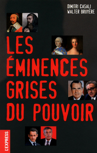 Les éminences grises du pouvoir