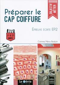 PREPARER LE CAP COIFFURE   EPREUVE ECRITE EP2  1ERE ET 2E ANNEES