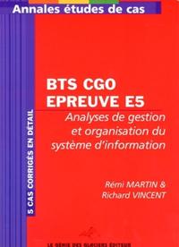 BTS CGO EPREUVE E5. ANALYSES DE GESTION ET ORGANISATION DU SYSTEME D'INFORMATION