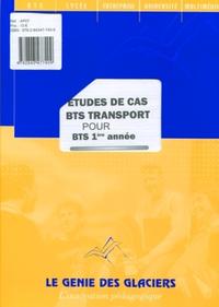 ETUDES DE CAS BTS TRANSPORT TOME 1 - POCHETTE. BTS 1ERE ANNEE