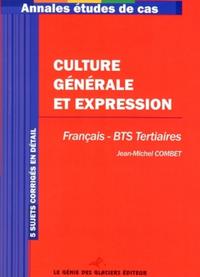 CULTURE GENERALE ET EXPRESSION. FRANCAIS - BTS TERTIAIRES. 5SUJETS CORRIGES EN D